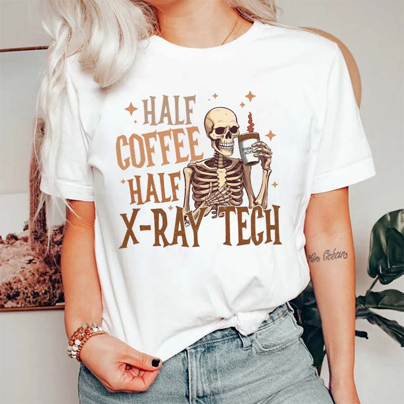 Half Coffee Half X-Ray Tech Nurse T-Shirt