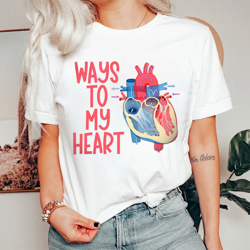 Ways To My Heart Cardiac Nurse T-Shirt