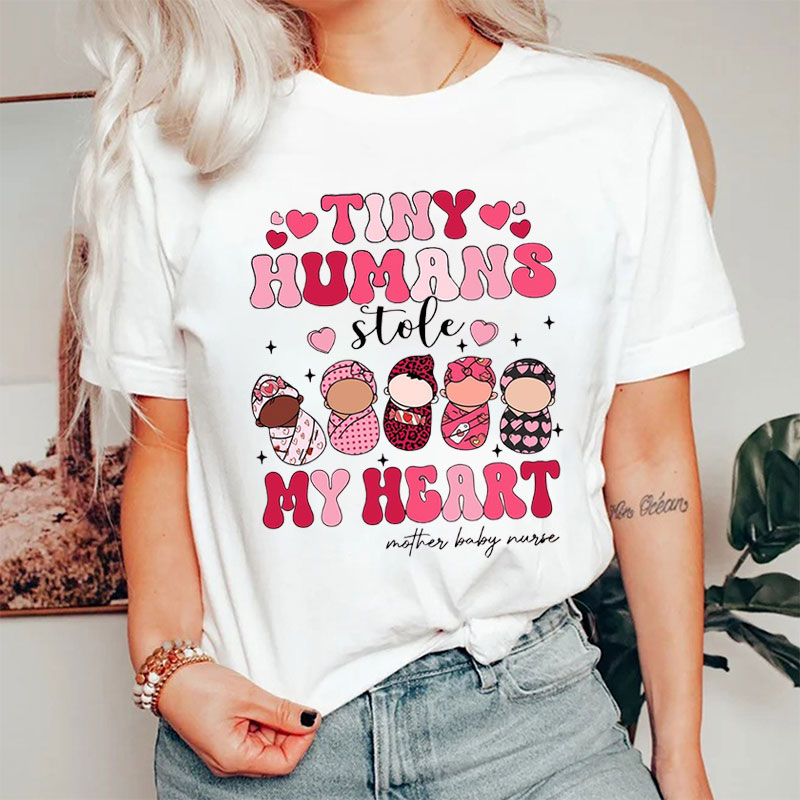Tiny Humans Stole My Heart Nurse T-Shirt