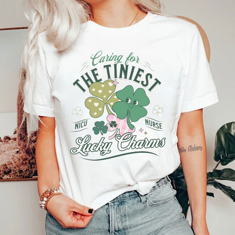 Caring For The Tiniest Lucky Charms Nurse T-Shirt