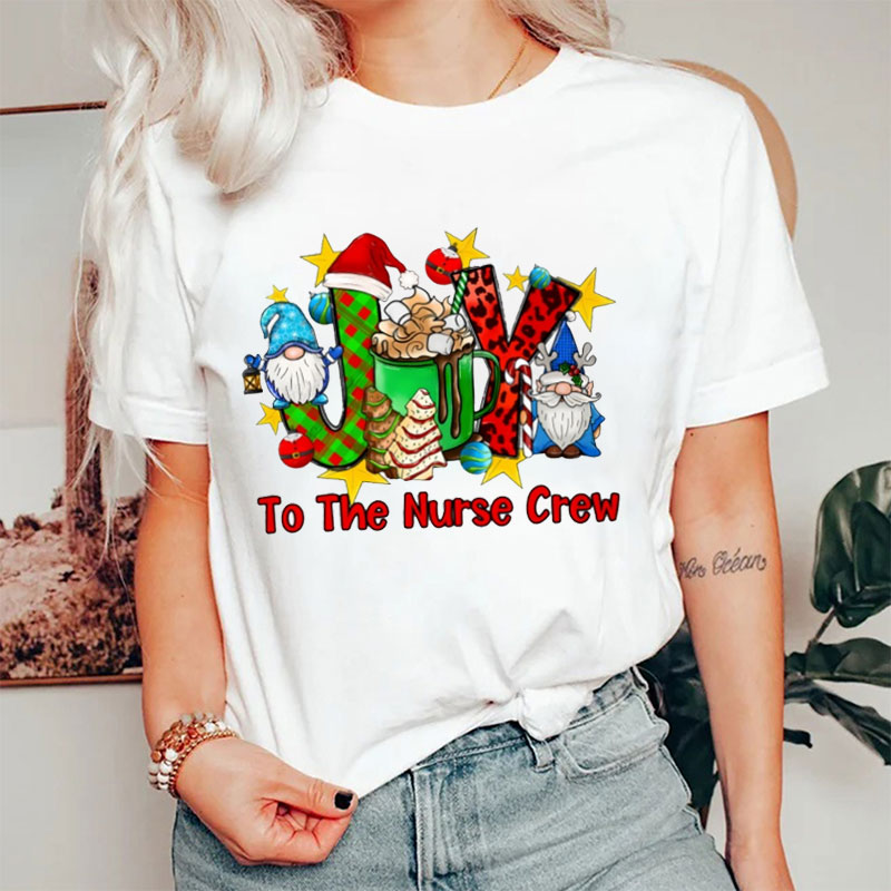 Joy To The Nurse Crew Nurse T-Shirt