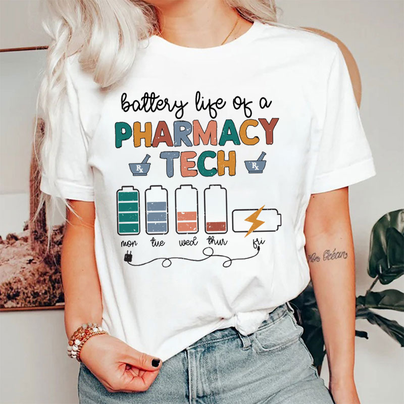 Battery Life Of A Pharmacy Tech Nurse T-shirt