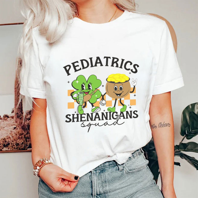 Pediatrics Shenanigans Squad Nurse T-Shirt