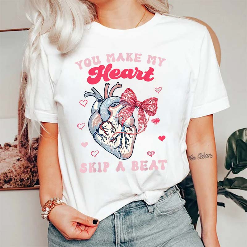 You Make My Heart Skip A Beat Cardiology Nurse T-Shirt