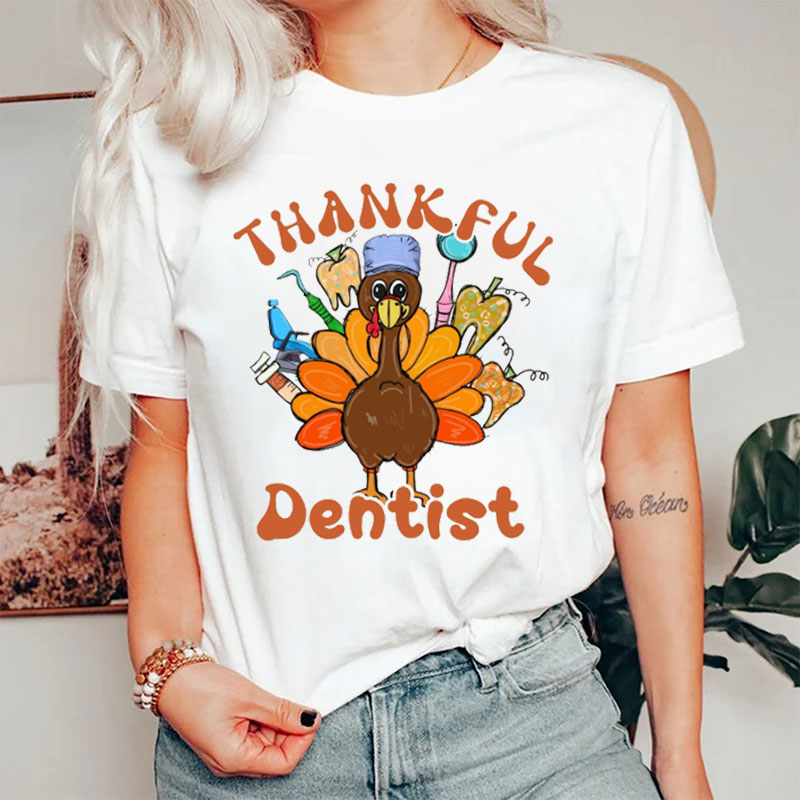 Thankful Dentist Nurse T-shirt