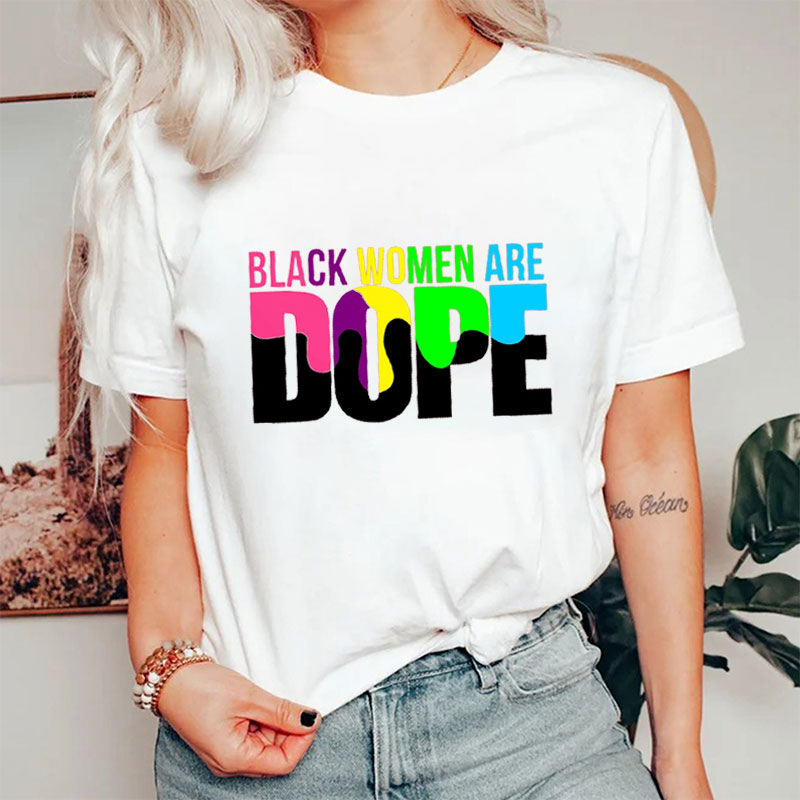 Black Women Are Dope Nurse T-Shirt