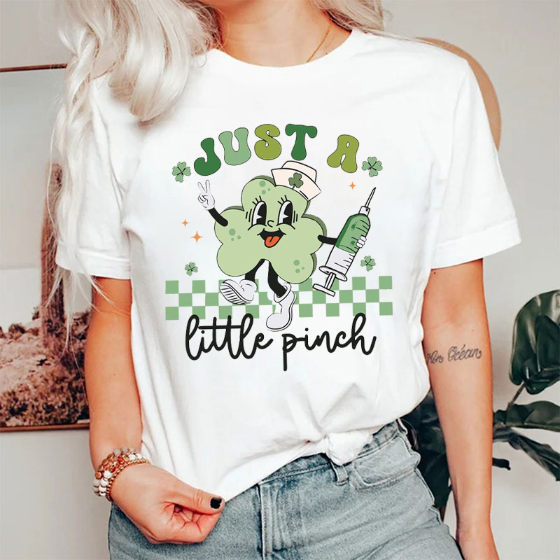 Relax Just A Little Pinch Nurse T-Shirt