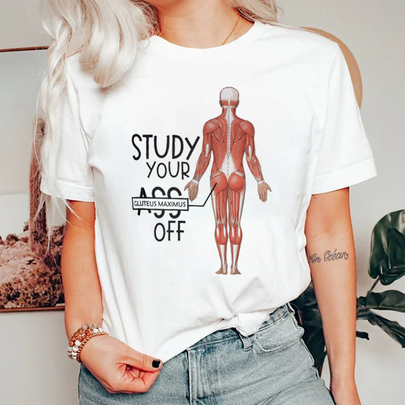 Study Your Ass Off Nurse T-Shirt