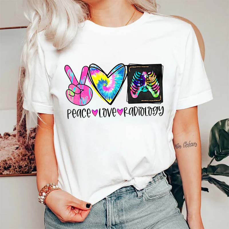 Peace Love Radiology Tie Dye Nurse T-Shirt