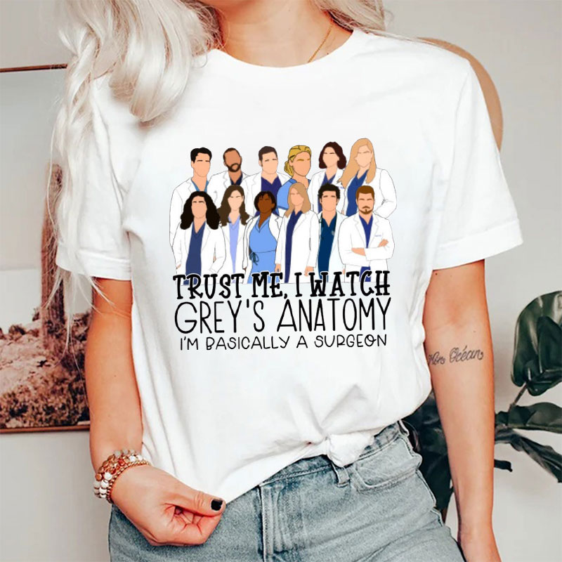 Trust Me I Watch Grey's Anatomy Nurse T-shirt