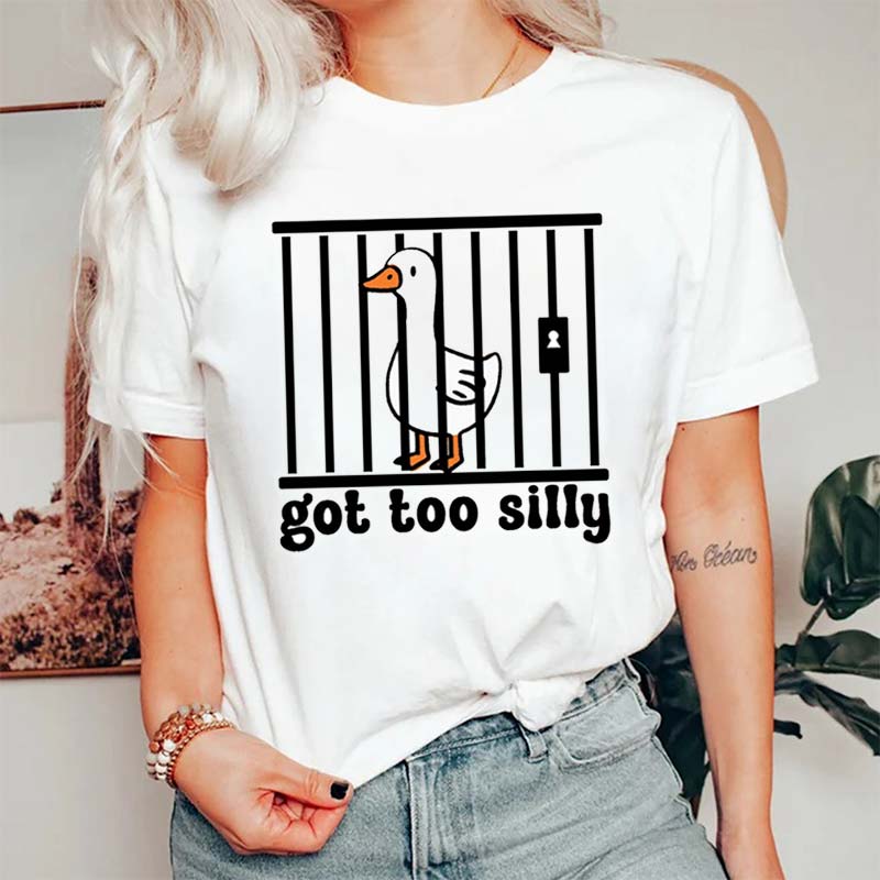 Got Too Silly T-Shirt