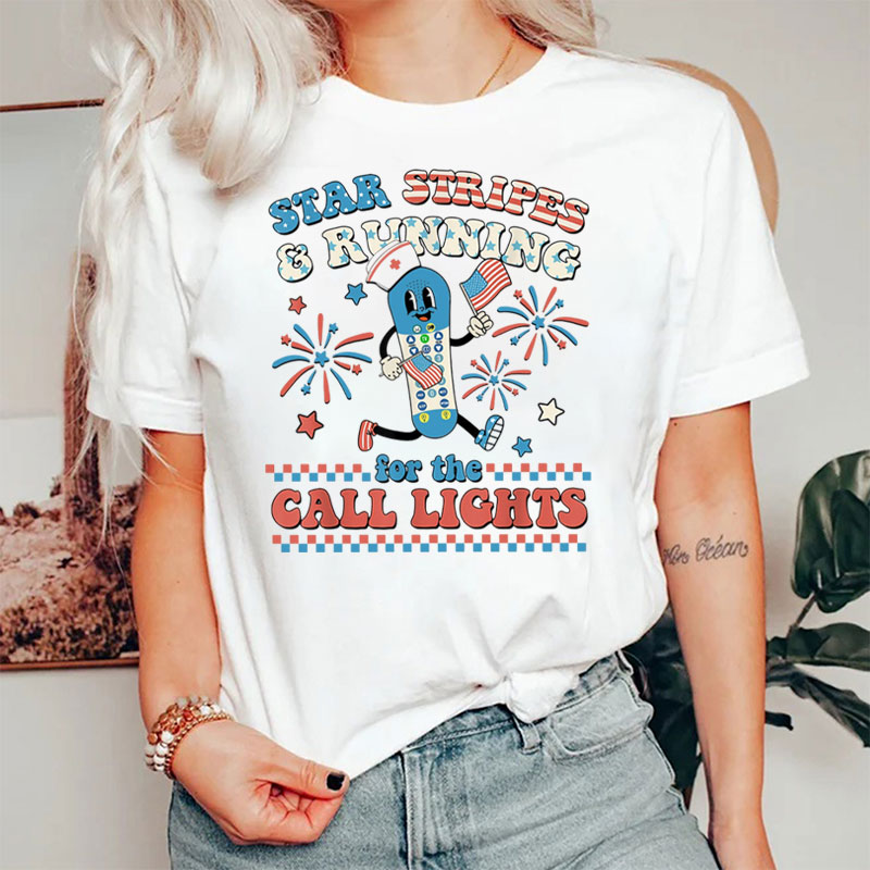 Star Stripes & Running For The Call Lights Nurse T-Shirt