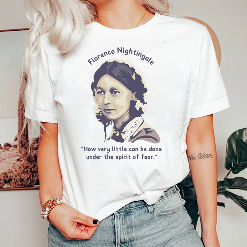 How Very Little Can Be Done Under The Spirit Of Fear Nurse T-Shirt
