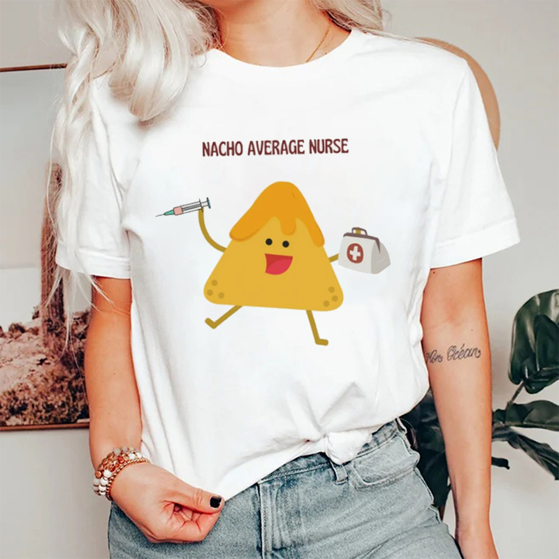 Nacho Average Nurse T-Shirt