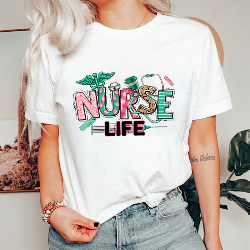 Nurse Life Nurse T-Shirt