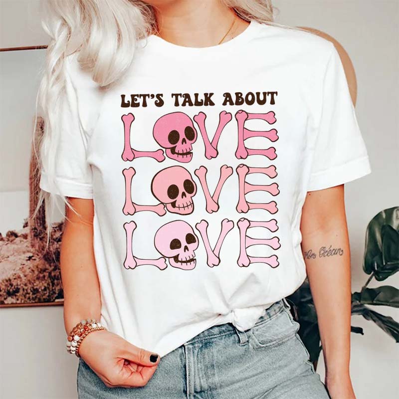 Let's Talk About Love Radiology Nurse T-Shirt