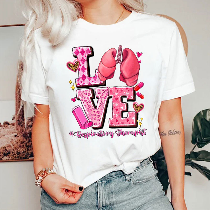 Love Respiratory Therapist T-Shirt