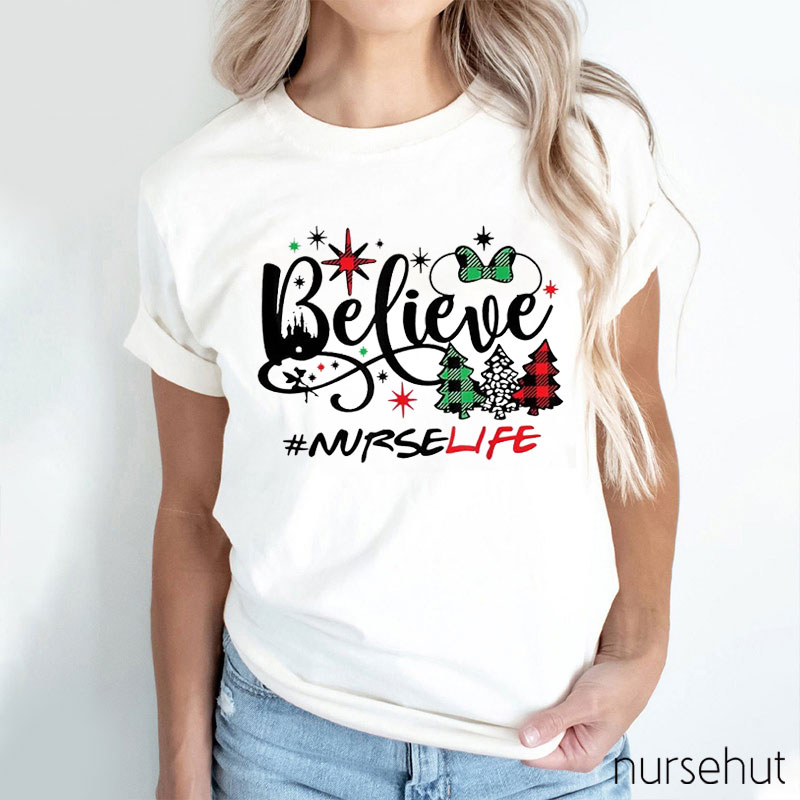 Believe Nurselife Nurse T-Shirt