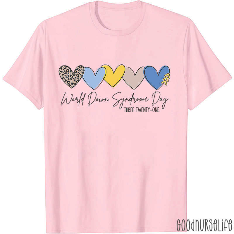 World Down Syndrome 3 21 Day Nurse T-Shirt
