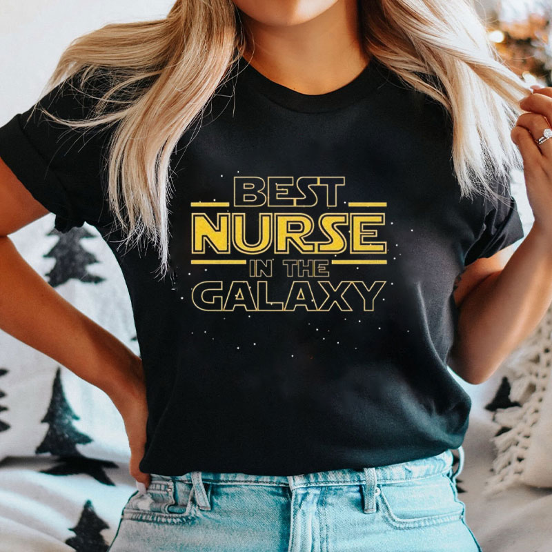 Best Nurse In The Galaxy Best Nurse T-Shirt
