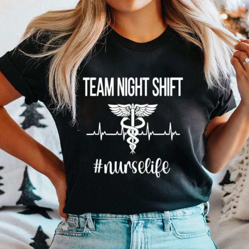 Team Night Shift Nurse Life T-Shirt