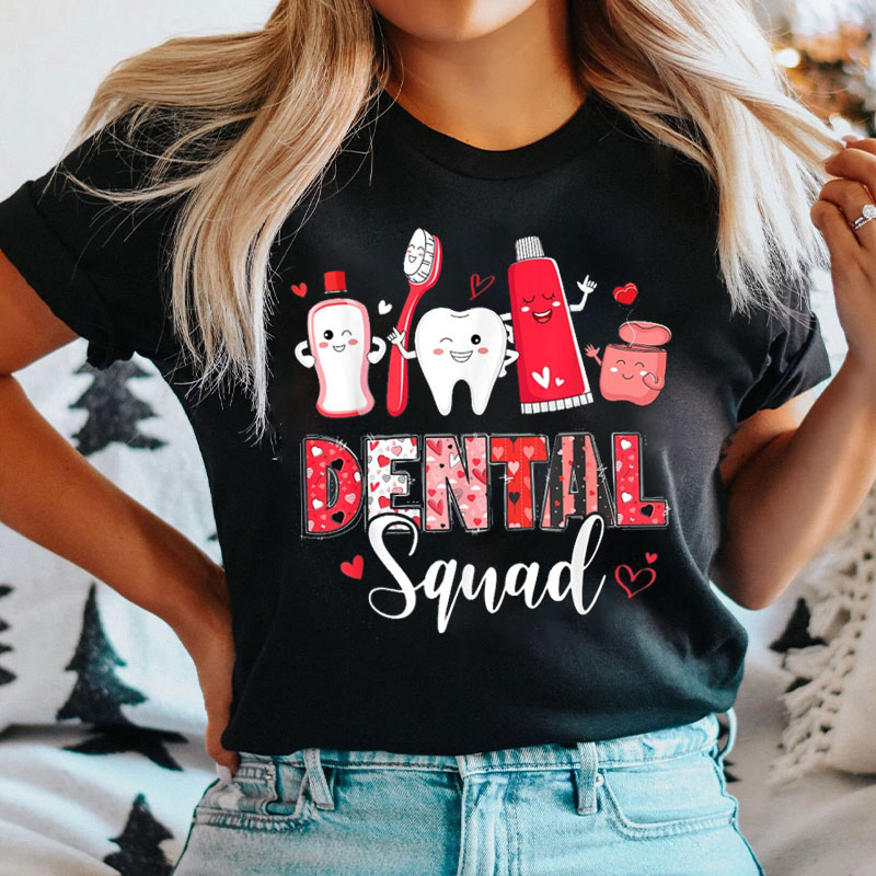 Valentine Dental Squad Nurse T-shirt