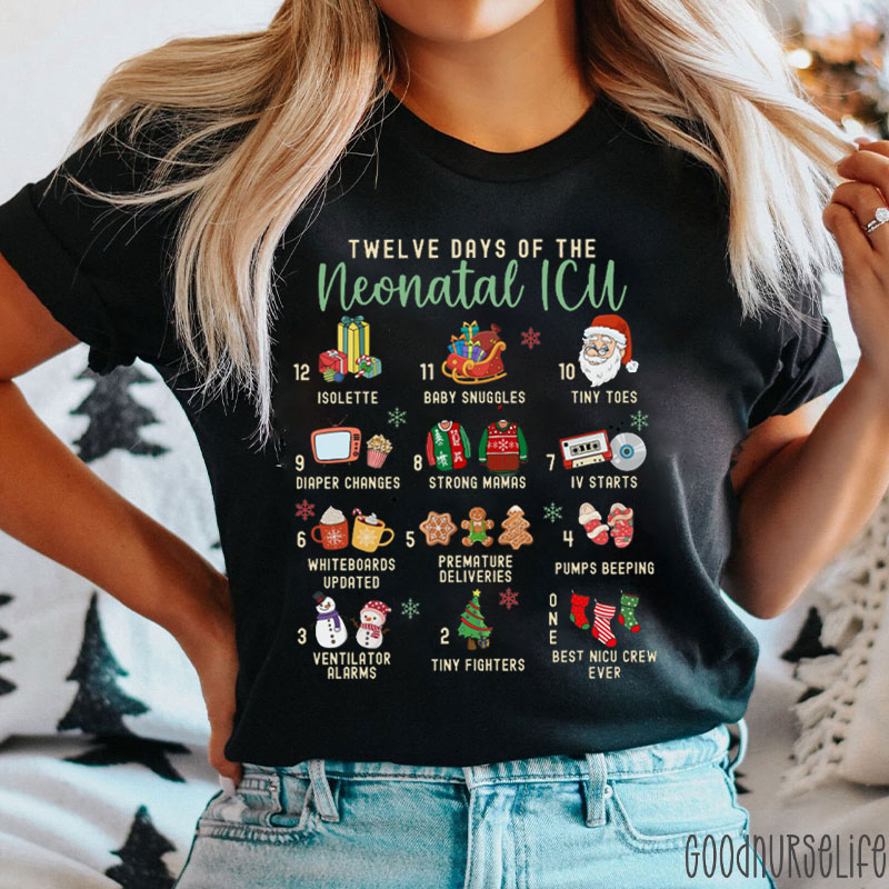 Twelve Days Of The Neonatal Icu Nurse T-shirt