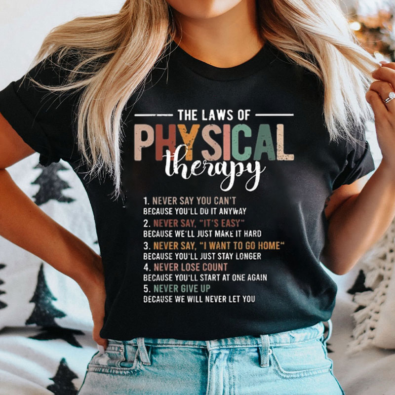 Funny Pt The Laws Of Physical Therapy Nurse T-shirt