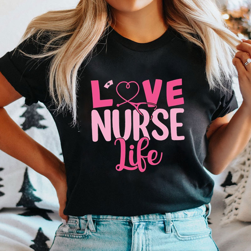 Love Nurse Life Nurse T-Shirt