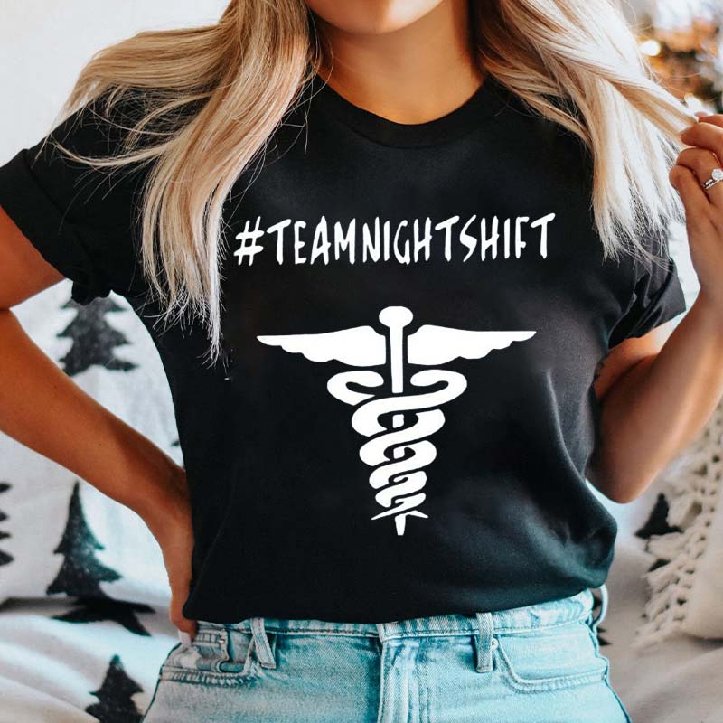 We Are Team Night Shift Nurse T-Shirt