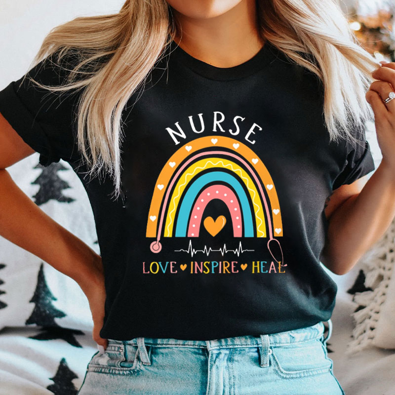 Rainbow Love Inspire Heal Nurse T-Shirt