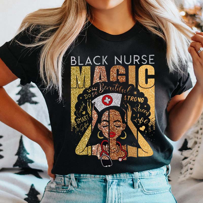Black Nurse Magic Beautiful Strong Smart Nurse T-Shirt