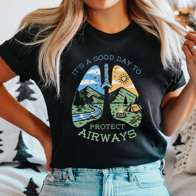 It's A Good Day To Protect Airways Nurse T-Shirt