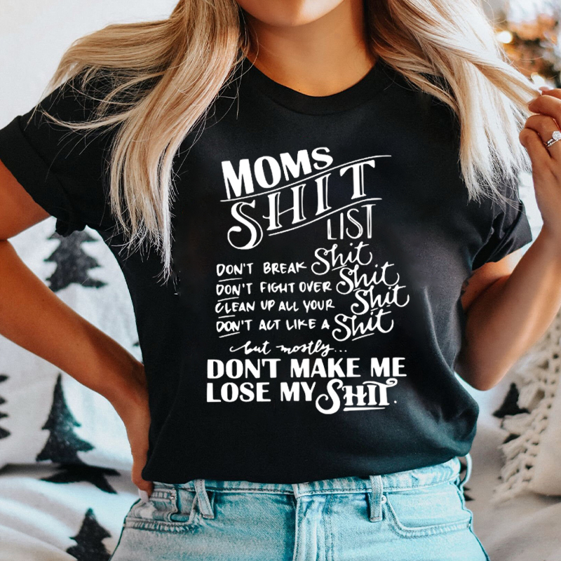 Moms Shit List T-Shirt