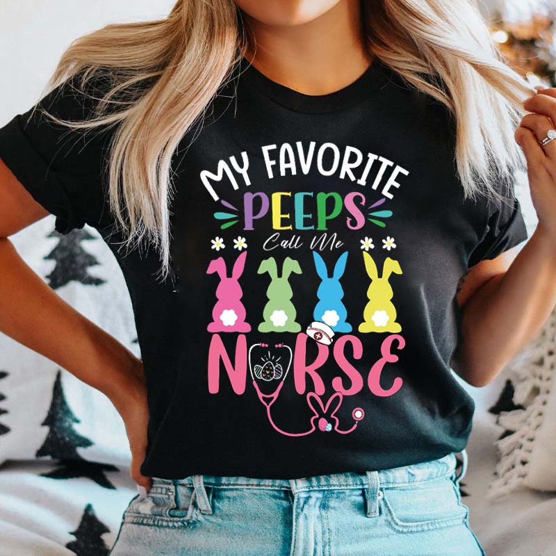 My Favorite Peeps Call Me Easter Nurse T-Shirt