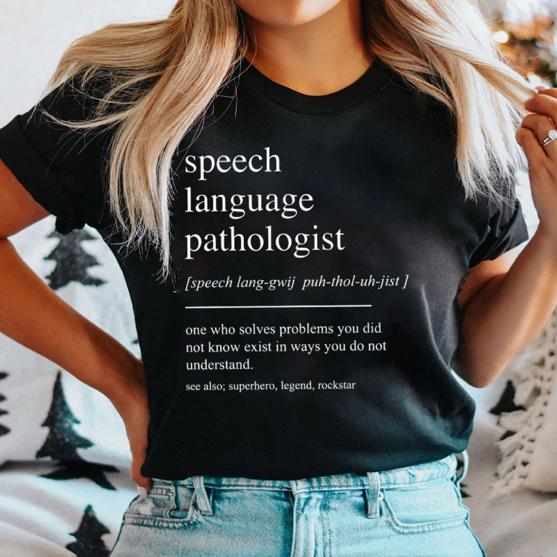 Speech Language Pathologist SLP T-Shirt