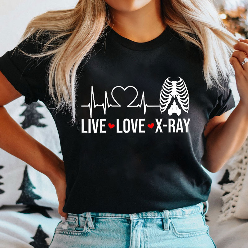Live Love X-Ray Nurse T-shirt