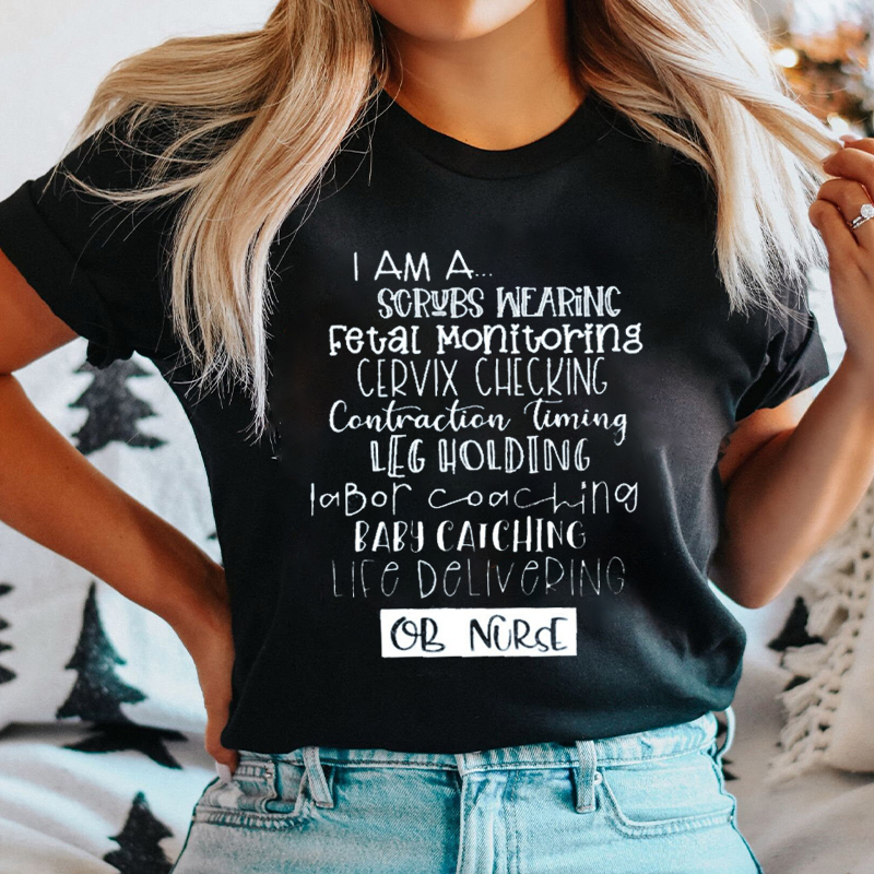 I Am A Scrubs Wearing Ob Nurse T-Shirt