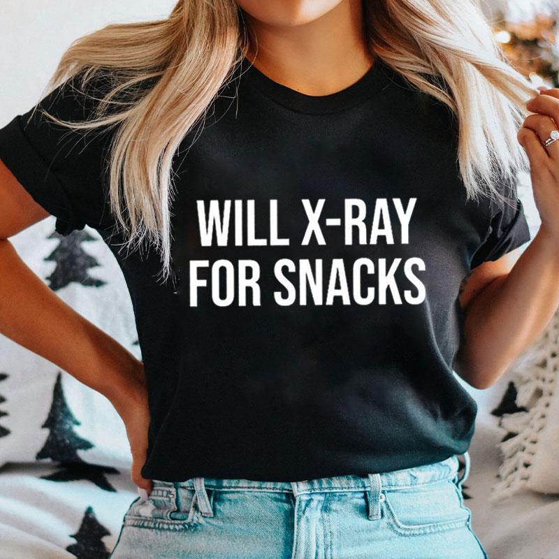 Will Xray For Snacks Nurse T-Shirt