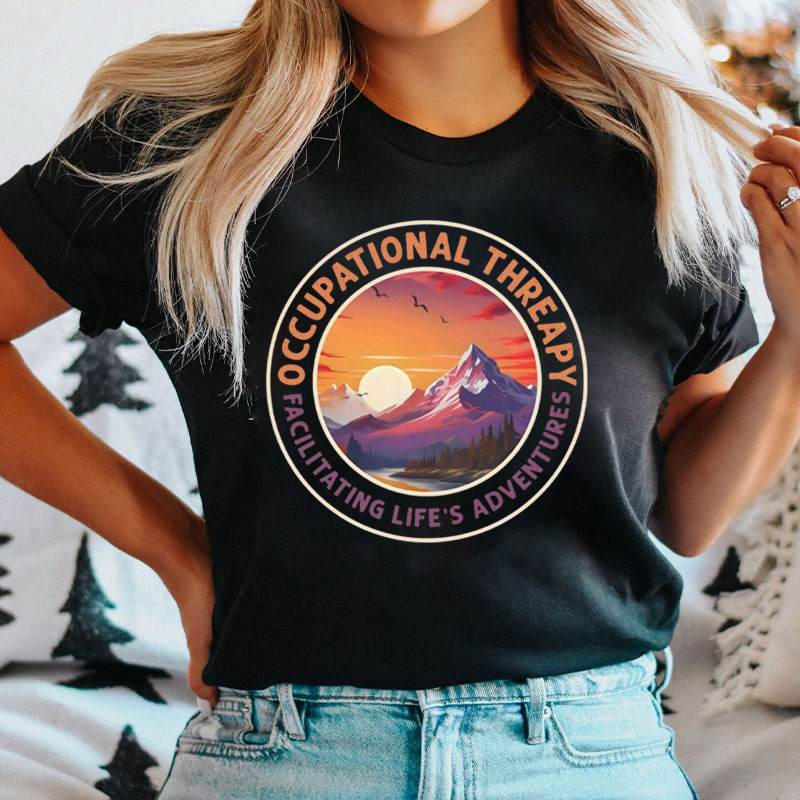 Occupational Therapy Facilitating Life's Adventures T-Shirt