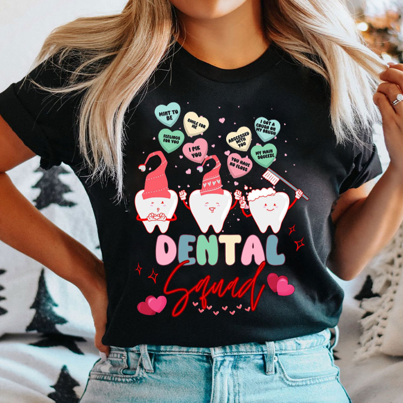 Valentine's Dental Squad Nurse T-shirt