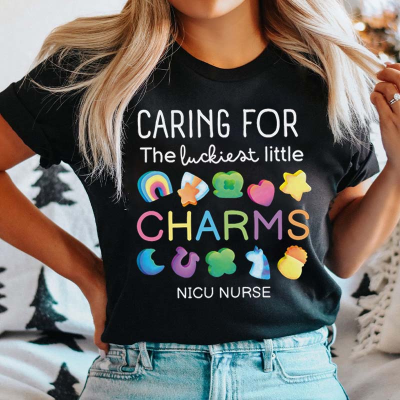 Caring For The Luckiest Little Charms Nurse T-Shirt