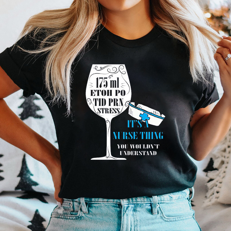 You Wouldn't Understand It's A Nurse Thing Nurse T-Shirt