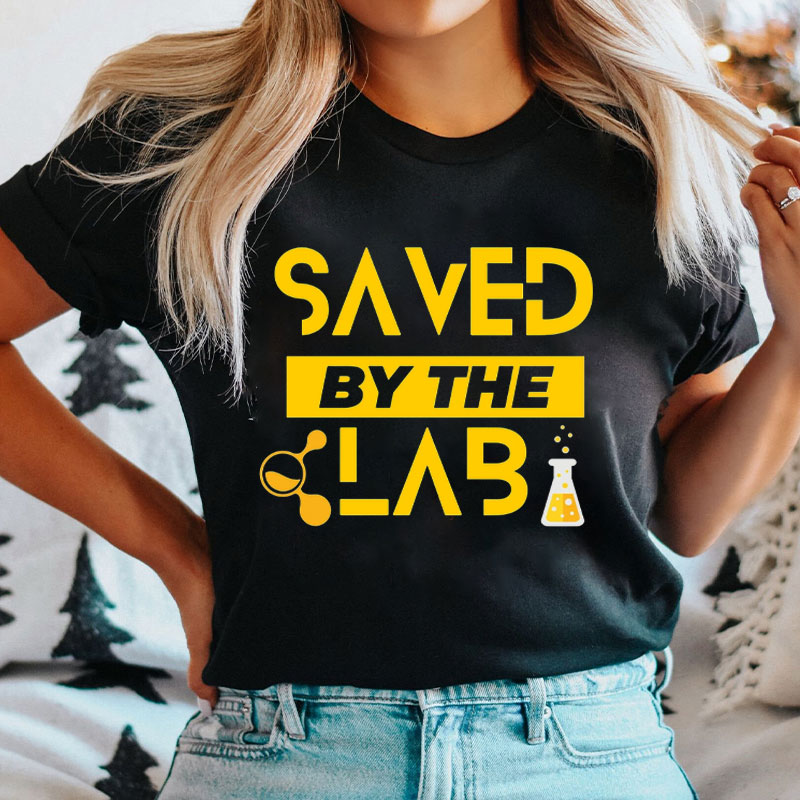 Saved By The Lab Nurse T-Shirt