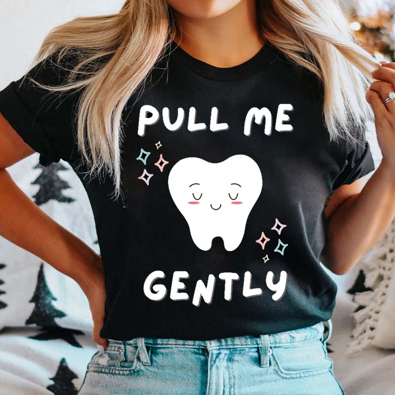 Pull Me Gently T-Shirt