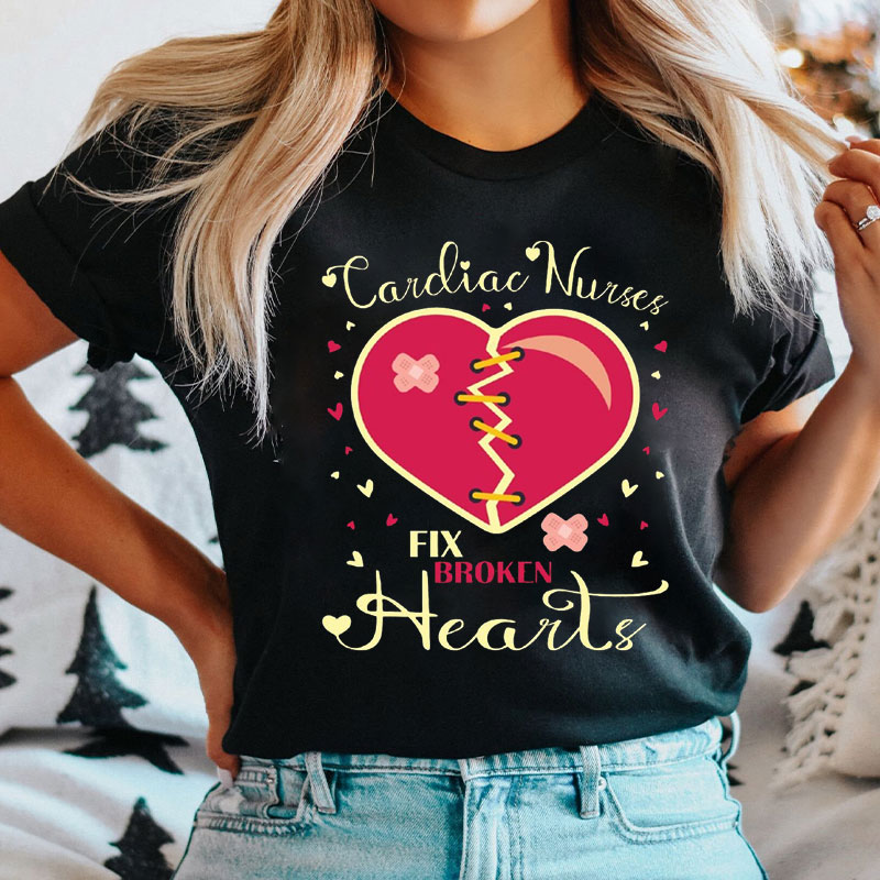 Cardiac Nurses Fix Broken Hearts Nurse T-Shirt