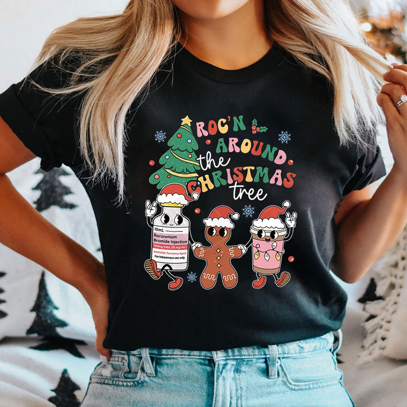 Roc'n Around The Christmas Tree Nurse T-shirt