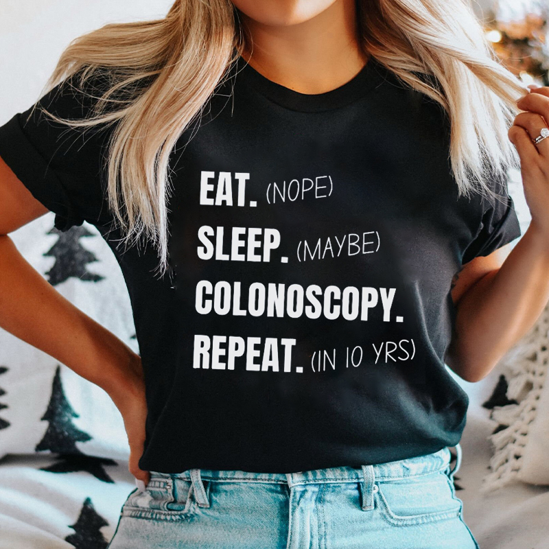 Eat Nope Sleep Maybe Colonoscopy Nurse T-Shirt
