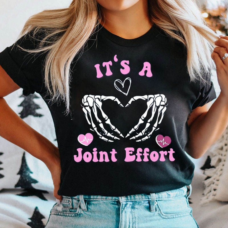 It's A Joint Effort Ortho Nurse T-shirt