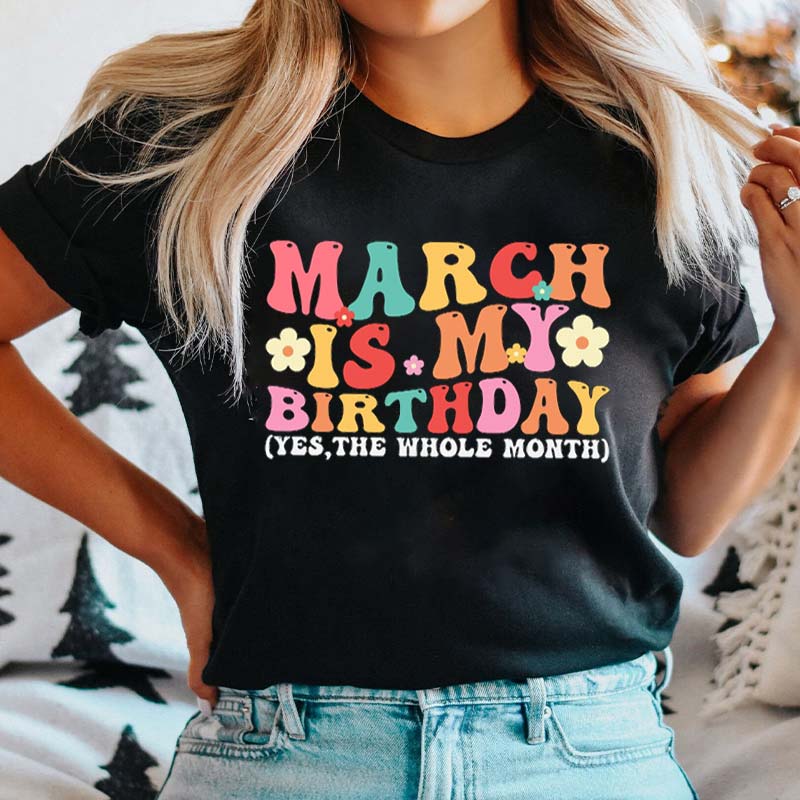 Personalized This Month Is My Birthday T-Shirt
